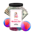 Happy Mother’s Day. I Will Always Miss Your Love. | Cash Bath Bombs for Mom